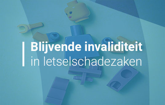 Blijvende invaliditeit in letselschadezaken