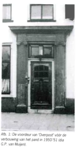 De voordeur van Overpost voor de verbouwing van het pand in 1950-1951.